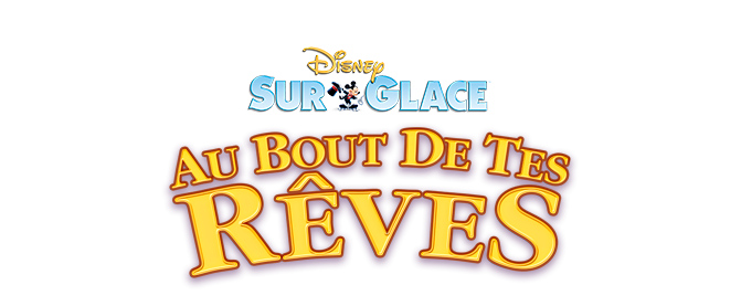 Disney Sur Glace : Au Bout de Tes Rêves